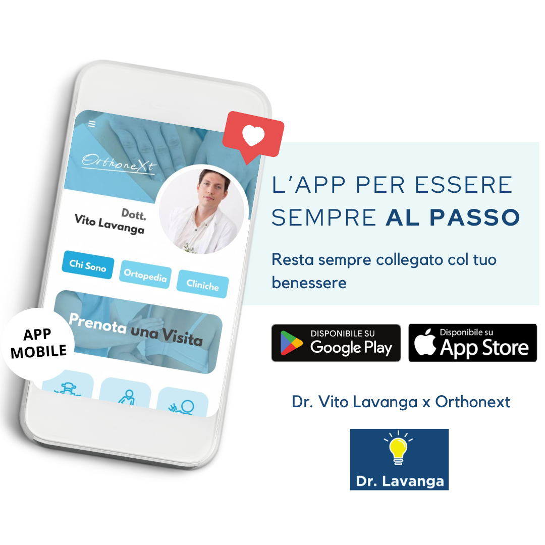 Scarica ora l'app del Dr. Vito Lavanga, disponibile su iOS e Google Play Store. Tutta la competenza di Orthonext e dei suoi professionisti sempre con te. Gestisci la tua cartella clinica, accedi a servizi personalizzati e prenditi cura del tuo benessere in uno spazio riservato.